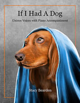 If I Had A Dog Unison choral sheet music cover